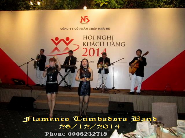 Ban Nhac Flamenco Tumbadora 26 12 2014 Hoi Nghi Khach Hang Thep Nha Be Gem Center