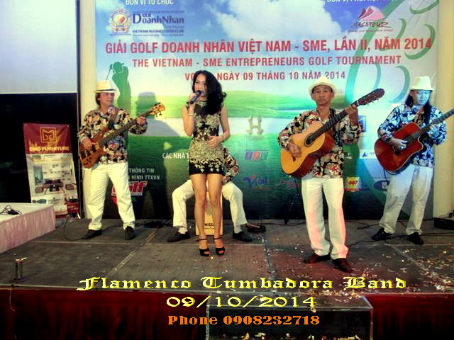 Ban Nhac Flamenco Tumbadora 09 10 2014 Giai Golf Doanh Nhan Lan II San Golf Thu Duc